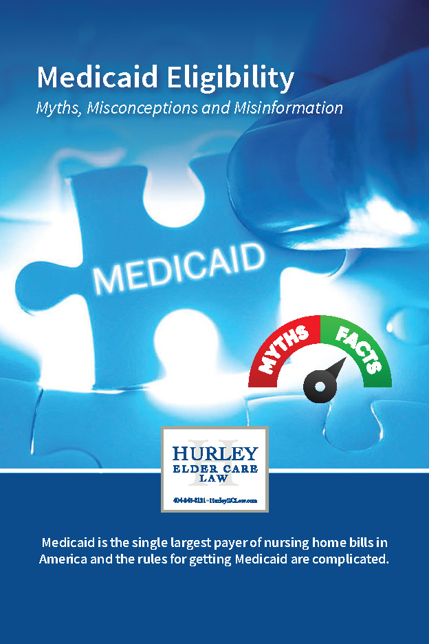 Medicaid Eligibility: Myths, Misconceptions and Misinformation - Hurley  Elder Care Law