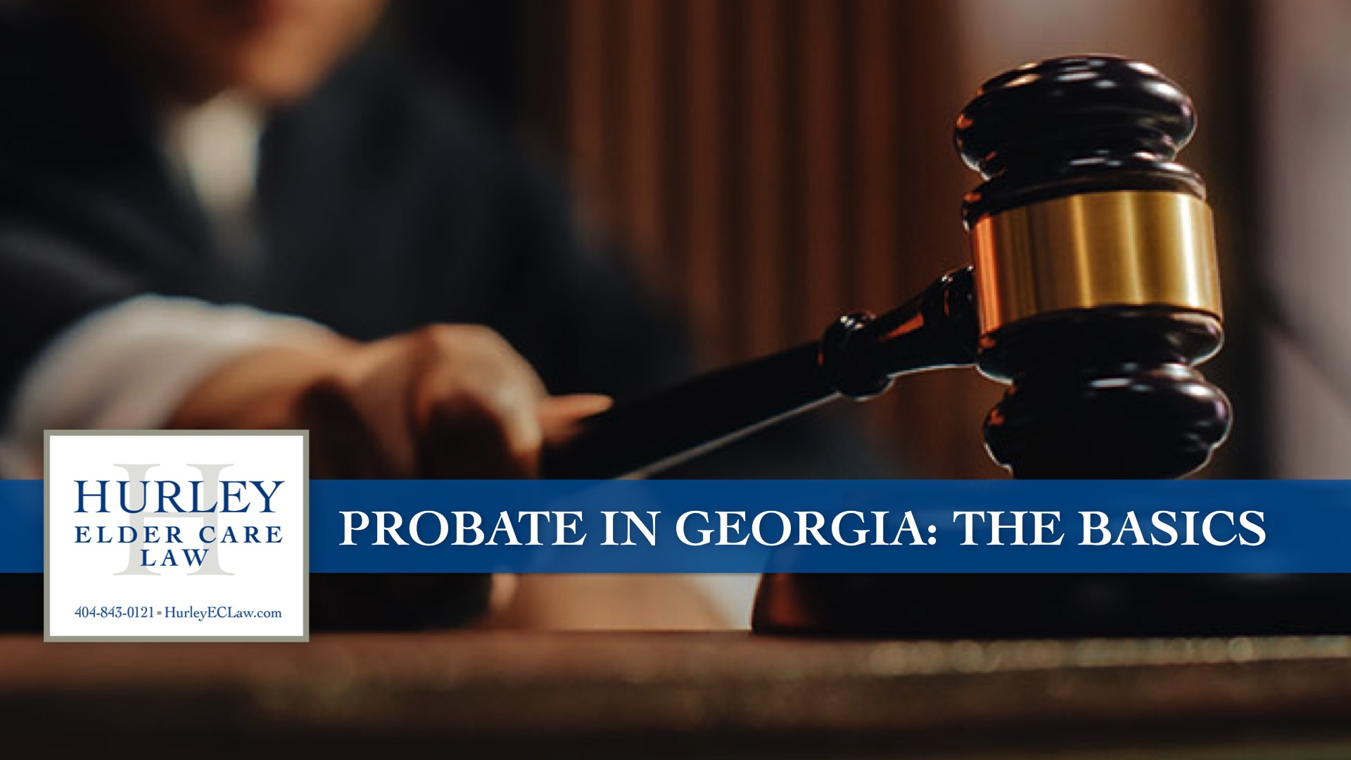 Probate in The Basics Hurley Elder Care Law 1